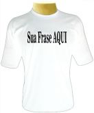 Camiseta Sua Frase AQUI